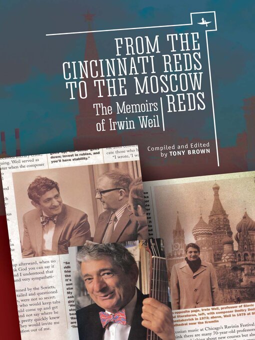 Title details for From the Cincinnati Reds to the Moscow Reds by Irwin Weil - Wait list